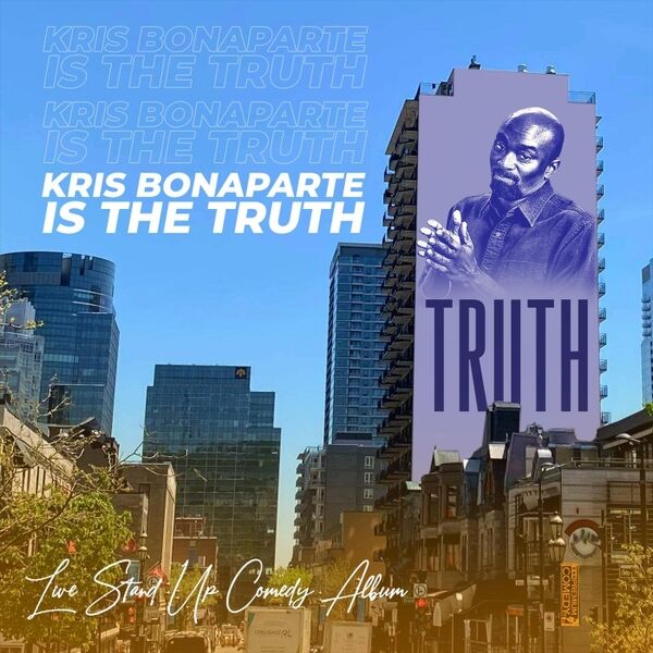 Cover art for Kris Bonaparte Is the Truth